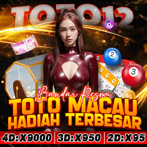 TOTO12: Daftar Situs Bandar Toto Macau 4D Resmi Terpercaya