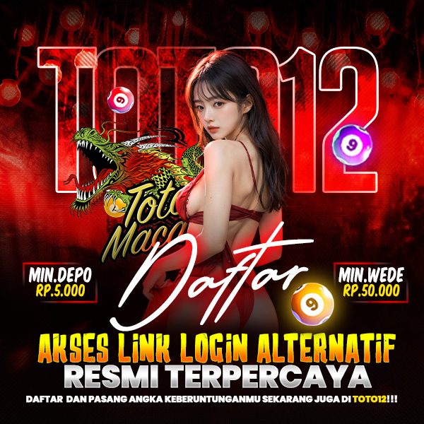 TOTO12: Daftar Akses Link Login Alternatif Resmi Terpercaya