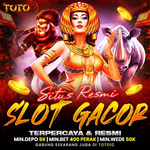 TOTO12 | Daftar Situs Resmi Slot Gacor Paling Rame JP Tembus Tiap Putaran