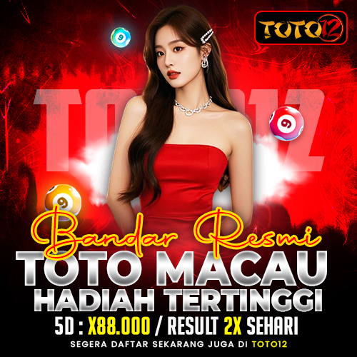 TOTO12 >> Daftar Bandar Togel Toto Macau Resmi Dengan Jackpot Tertinggi