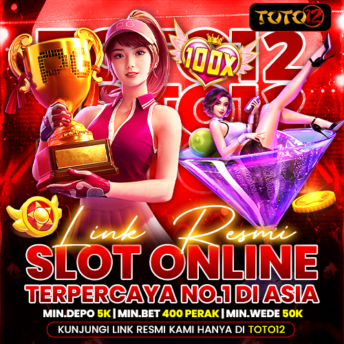 TOTO12 | Login Link Resmi Slot Online Asia dengan Deposit Terjangkau