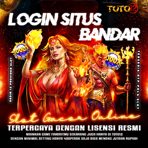 TOTO12 | Login Situs Bandar Slot Gacor Online Terpercaya Dengan Lisensi Resmi