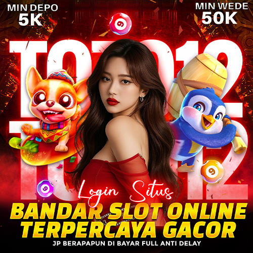 TOTO12 | Login Situs Bandar Slot Online Terpercaya Gacor Bayar Full Anti Delay