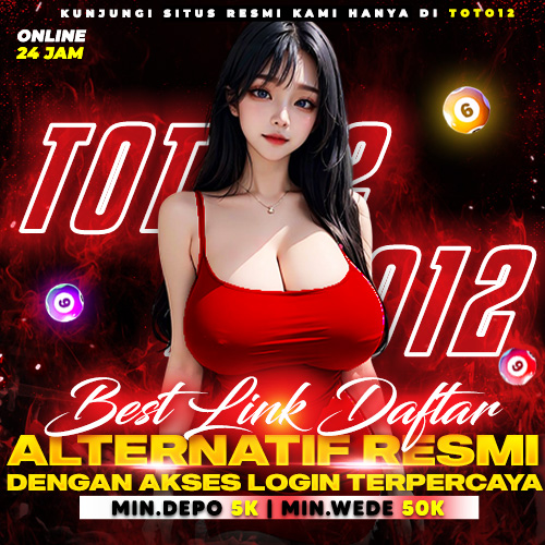TOTO12 : Best Link Daftar Alternatif Resmi Dengan Akses Login Terpercaya