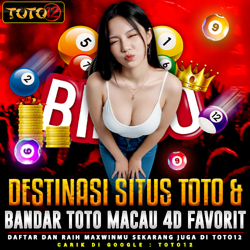 TOTO12 | Daftar Bandar Toto Macau Resmi & Login Link Situs Toto Terpercaya