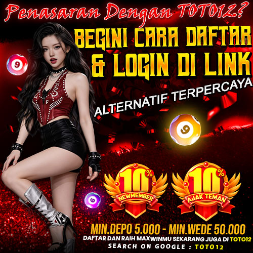 Penasaran dengan TOTO12? Begini Cara Daftar & Login di Link Alternatif Terpercaya