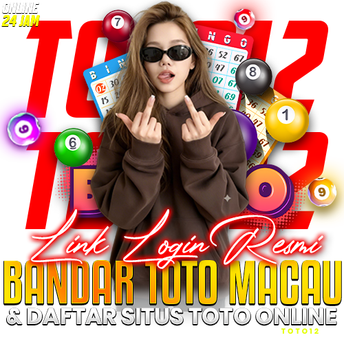 TOTO12 : Link Login Resmi Bandar Toto Macau & Daftar Situs Toto Online