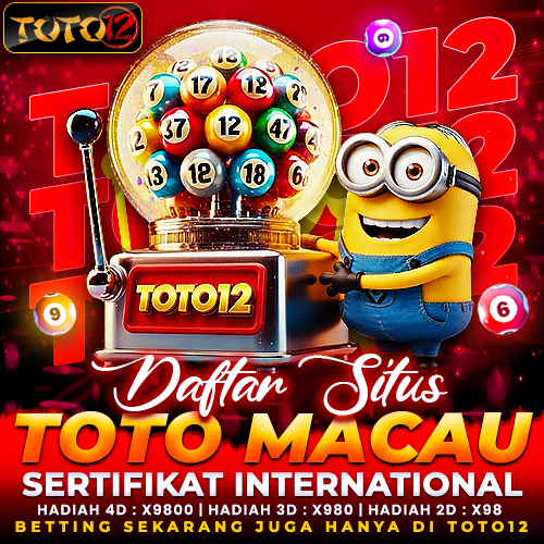 TOTO12 : Login Bandar Toto Macau Terpercaya & Situs Toto Resmi