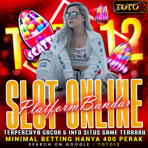 TOTO12 ✈️ Platform Bandar Slot Gacor & Situs Slot Online Terpopuler & Praktis