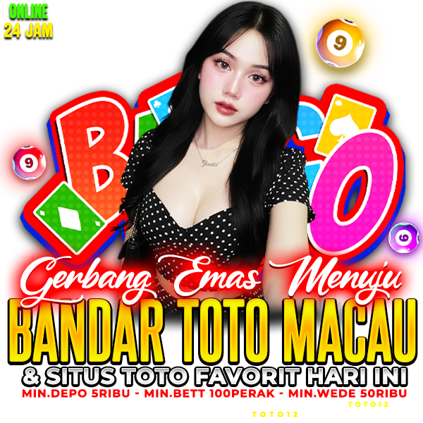TOTO12 ✈️ Bocoran & Prediksi Angka Jitu Bandar Toto Macau Malam Ini
