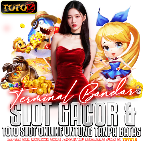 TOTO12 ✈️ Terminal Bandar Slot Gacor & Situs Slot Online Untung Tanpa Batas