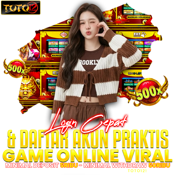 TOTO12 | Login Cepat & Daftar Akun Praktis Game Online Viral
