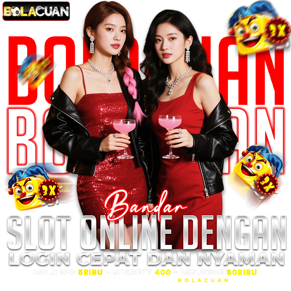 BOLACUAN ✈️ Bandar Slot Online dengan Login Cepat dan Nyaman