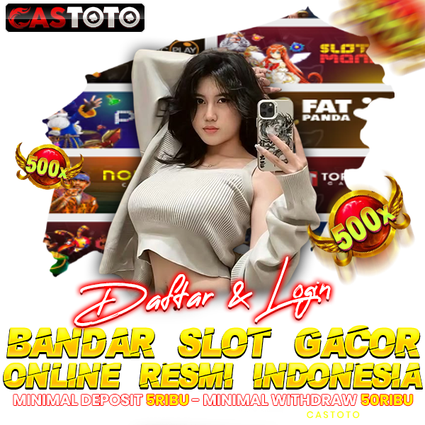 CASTOTO ✈️ Daftar & Login Bandar Slot Gacor Online Resmi Indonesia