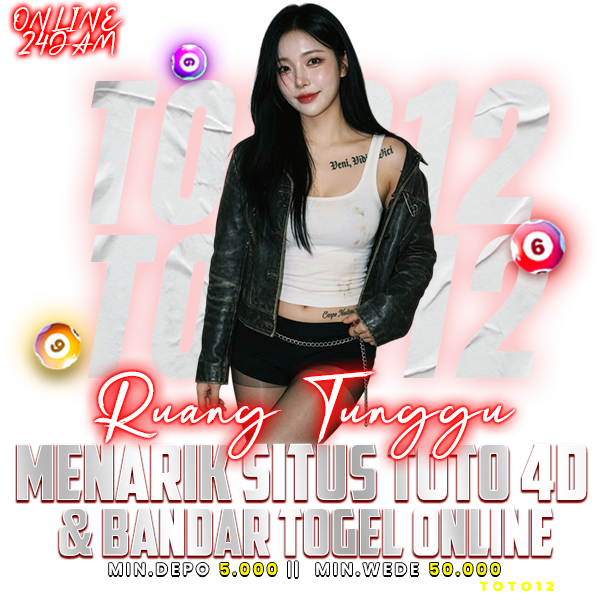 TOTO12 : Ruang Tunggu Menarik Situs Toto 4d & Bandar Togel Online