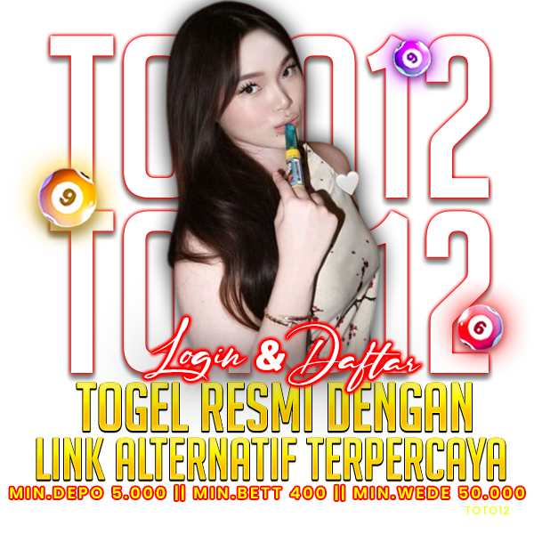 TOTO12 ✈️ Login & Daftar Togel Resmi Dengan Link Alternatif Terpercaya