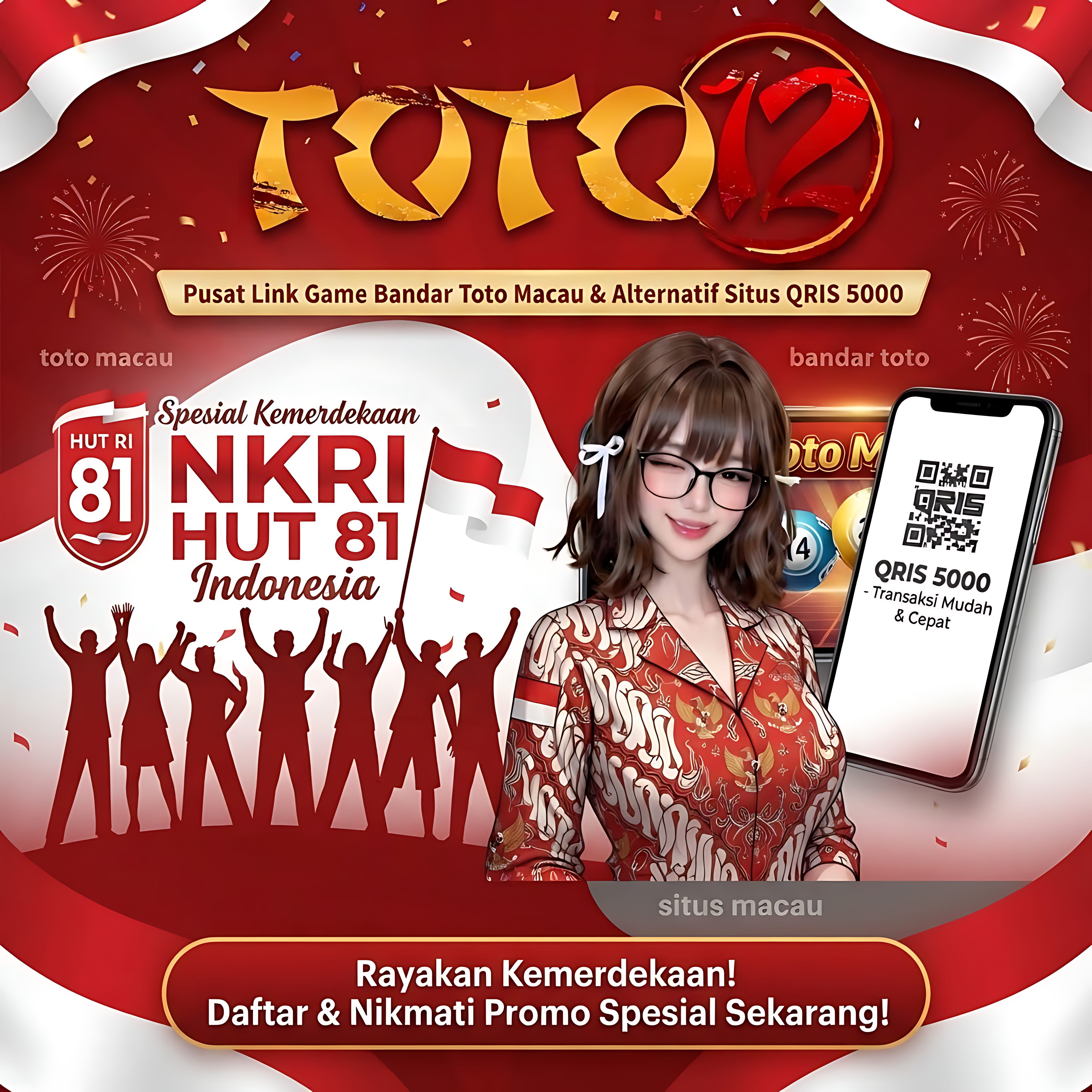 TOTO12 ✔️ Pusat Link Game Bandar Toto Macau & Alternatif Situs QRIS 5000 Special Kemerdekaan NKRI HUT 81 Indonesia