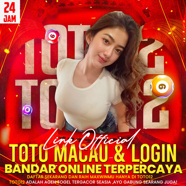TOTO12 ✈️ Bandar Toto Macau 4D Akses Cepat Dengan Layanan Terintegrasi